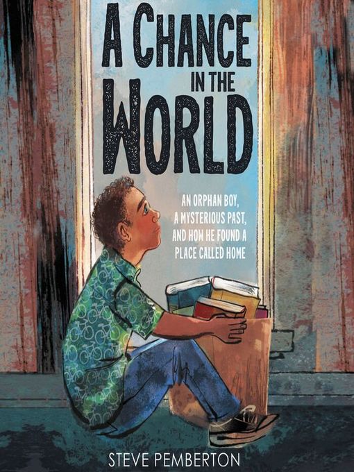 Title details for A Chance in the World (Young Readers Edition) by Steve Pemberton - Available